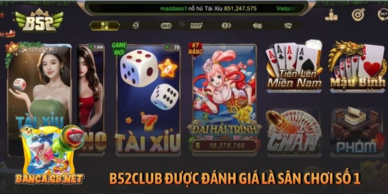 Đánh giá B52club: Có đáng để người chơi trải nghiệm? 4 B52Club được đánh giá là sân chơi số 1 hiện nay