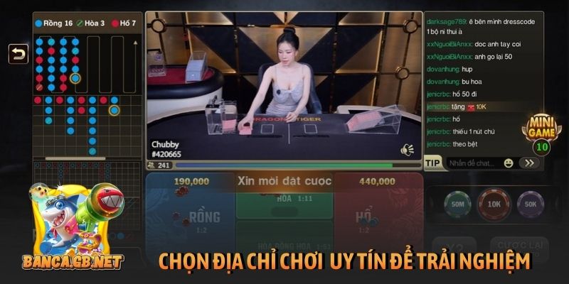 Cách chơi rồng hổ online dễ hiểu, áp dụng là thắng lớn 6 Chọn địa chỉ chơi rồng hổ uy tín để trải nghiệm an toàn