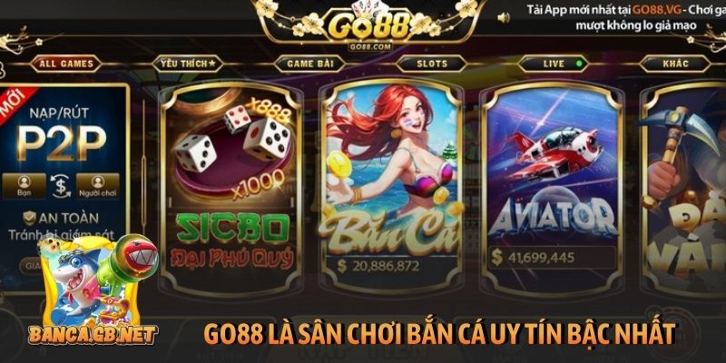 GO88: Cổng game chơi bắn cá đỉnh cao cho người chơi 4 GO88 là sân chơi bắn cá uy tín bậc nhất hiện nay