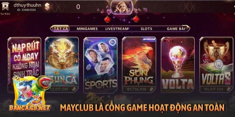 MayClub - Review cổng game đổi thưởng TOP 1 thị trường 4 MayClub là cổng game hoạt động an toàn, hợp pháp