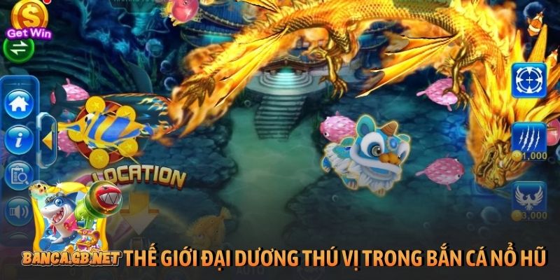 Thế giới đại dương thú vị trong Bắn cá nổ hũ